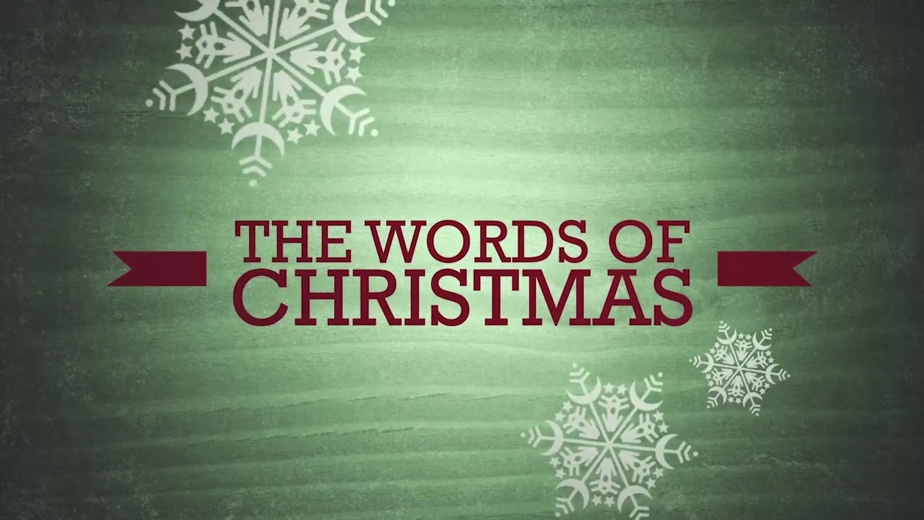 THE WORDS OF CHRISTMAS